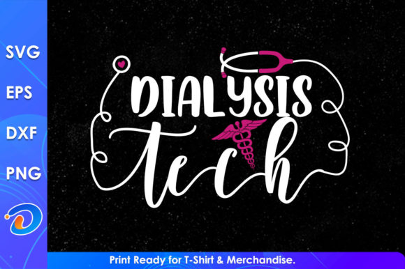 Dialysis Tech Nurse Svg Cricut Files