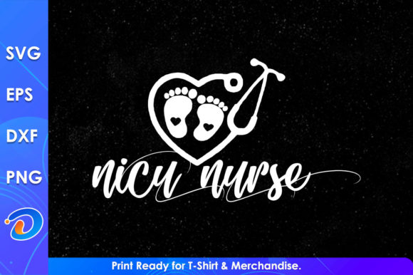 NICU Nurse Svg Cricut Files for Crafts and Graphics