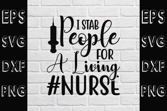 Nurse Svg Design, I Stab People for a